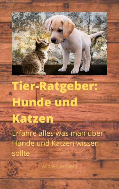 Скачать книгу Tier-Ratgeber: Hunde und Katzen