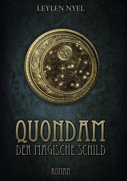 Скачать книгу Quondam ... Der magische Schild