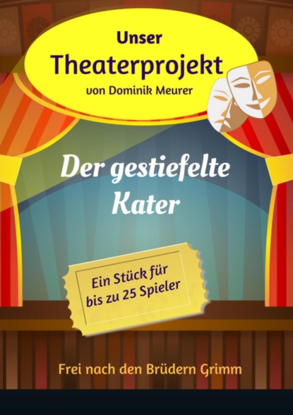 Скачать книгу Unser Theaterprojekt, Band 11 - Der gestiefelte Kater