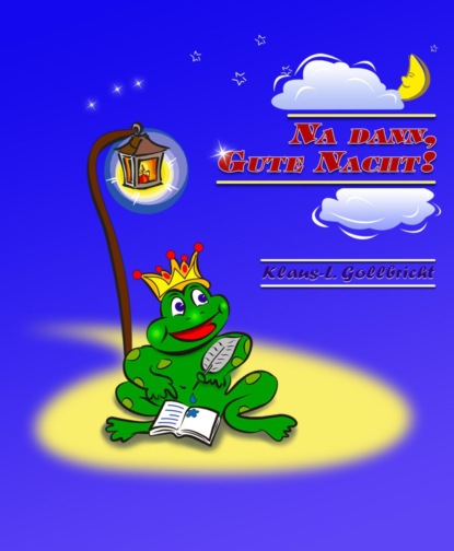 Скачать книгу Na dann, Gute Nacht!