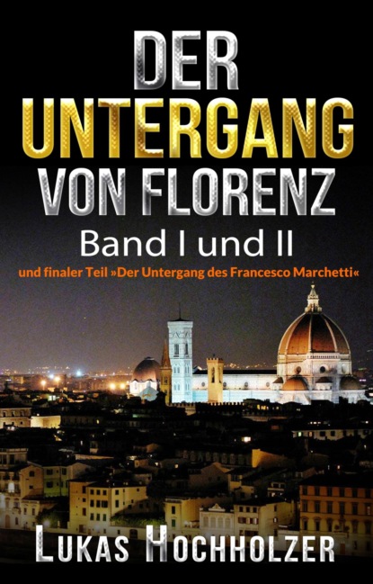 Скачать книгу Der Untergang von Florenz