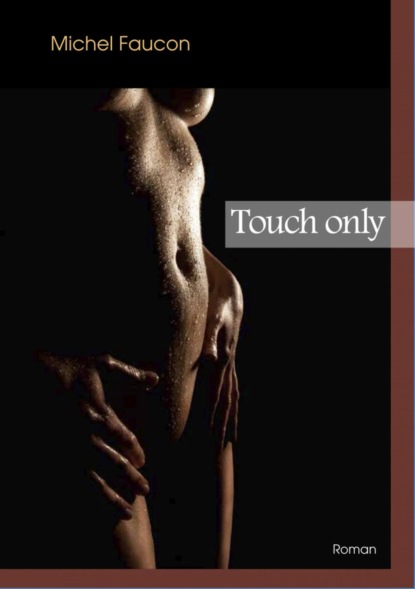 Скачать книгу Touch only