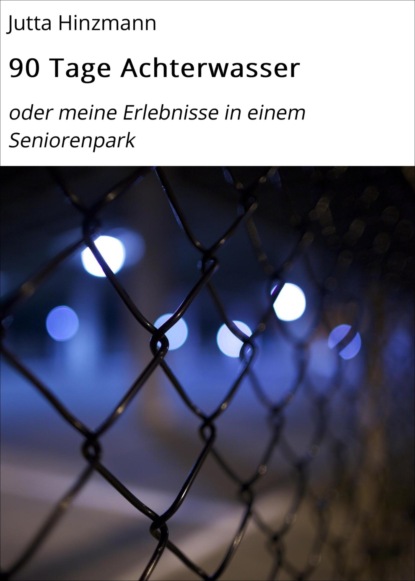 Скачать книгу 90 Tage Achterwasser