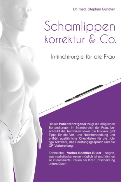 Скачать книгу Schamlippenkorrektur & Co. - Intimchirurgie für die Frau