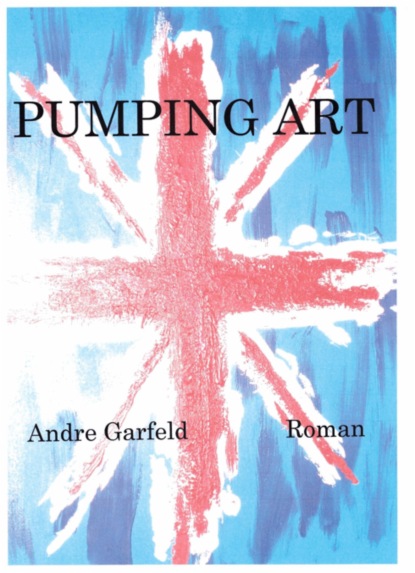 Скачать книгу Pumping Art