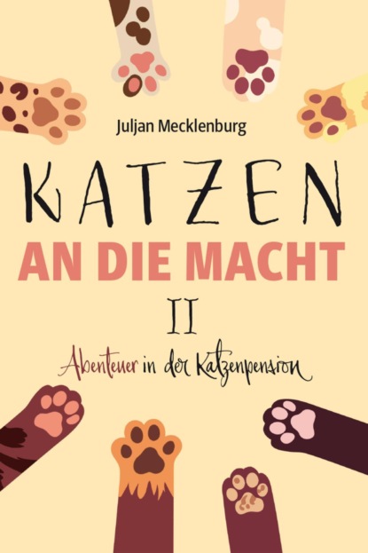 Скачать книгу Katzen an die Macht II