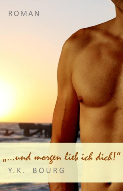 Скачать книгу ... und morgen lieb ich dich!