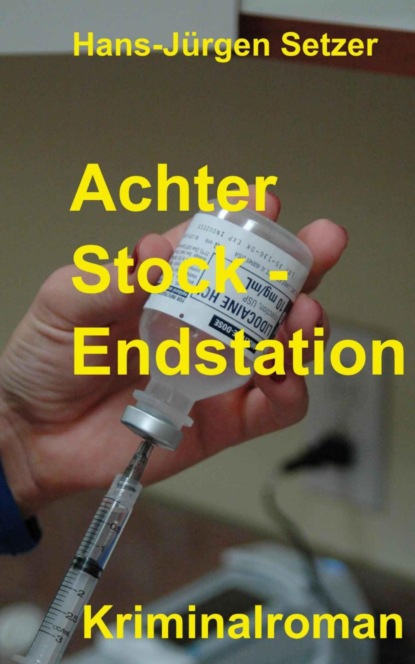 Скачать книгу Achter Stock - Endstation