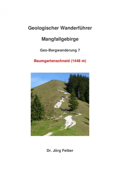 Скачать книгу Geo-Bergwanderung 7 Baumgartenschneid (1444 m)