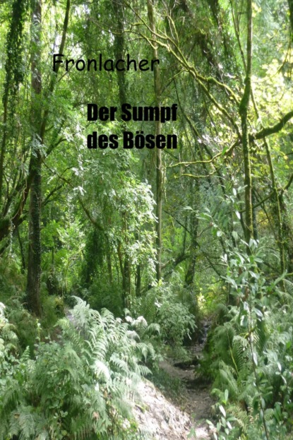 Скачать книгу Der Sumpf des Bösen