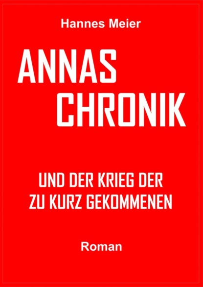 Скачать книгу Annas Chronik und...