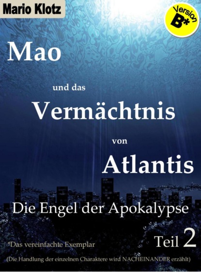 Скачать книгу Mao und das Vermächtnis von Atlantis