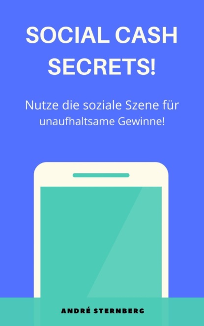 Скачать книгу Social Cash Secrets!