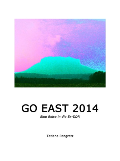 Скачать книгу Go East 2014