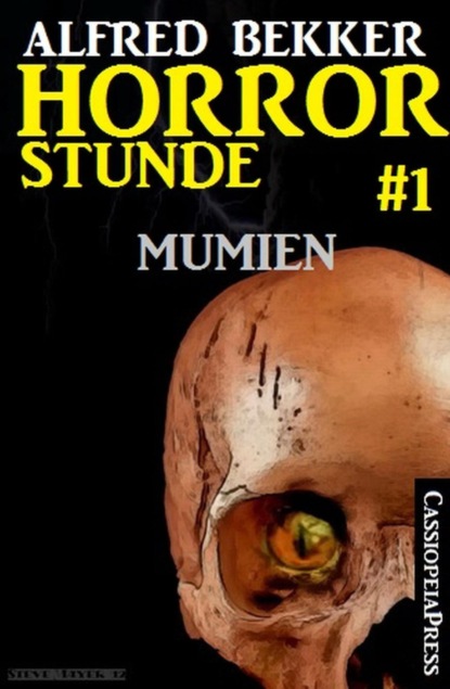 Скачать книгу Horror-Stunde, Folge 1 - Mumien