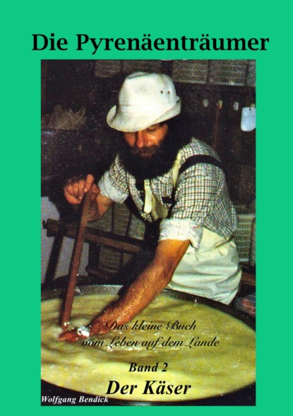 Скачать книгу Die Pyrenäenträumer - Band 2