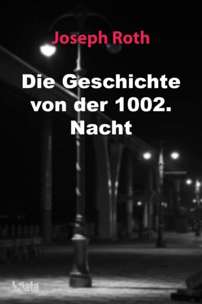 Скачать книгу Die Geschichte von der 1002. Nacht
