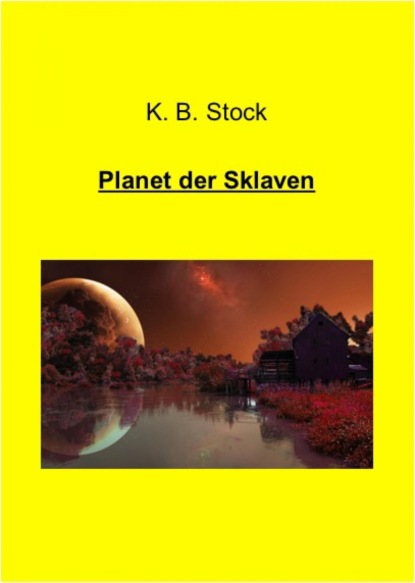 Скачать книгу Planet der Sklaven