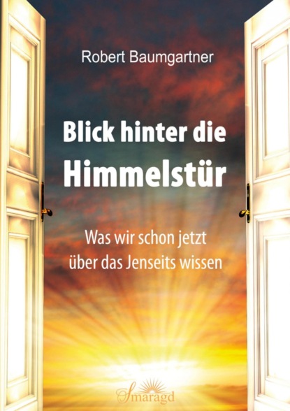 Скачать книгу Blick hinter die Himmelstür