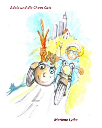 Скачать книгу Adele und die Chaos Cats