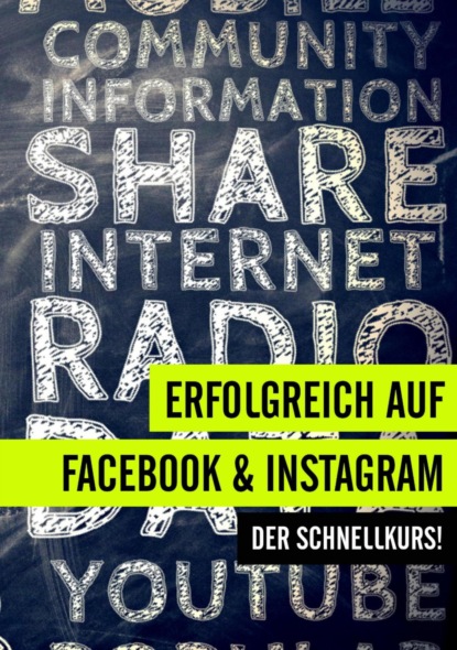 Скачать книгу Erfolgreich auf Facebook und Instagram