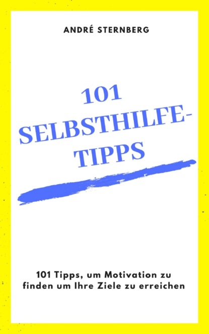 Скачать книгу 101 Selbsthilfe-Tipps