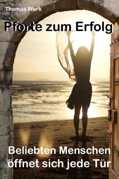 Скачать книгу Pforte zum Erfolg