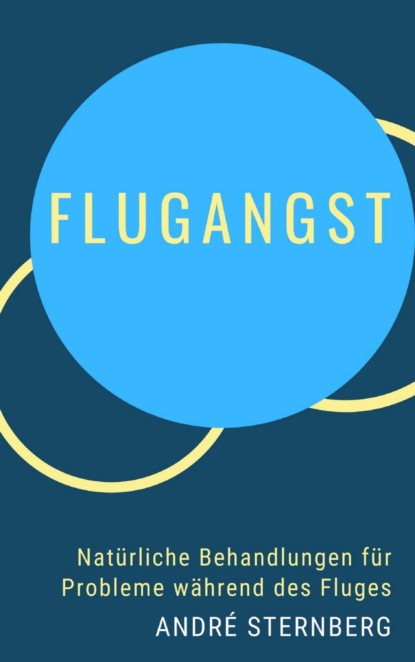 Скачать книгу Flugangst - Natürliche Behandlungen für Probleme während des Fluges