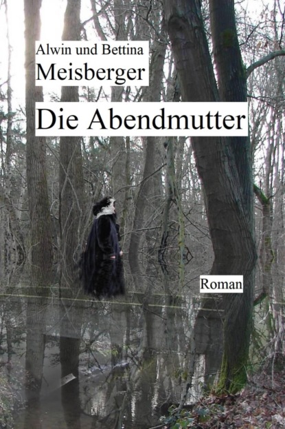 Скачать книгу Die Abendmutter