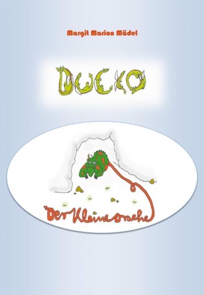Скачать книгу Ducko Der kleine Drache