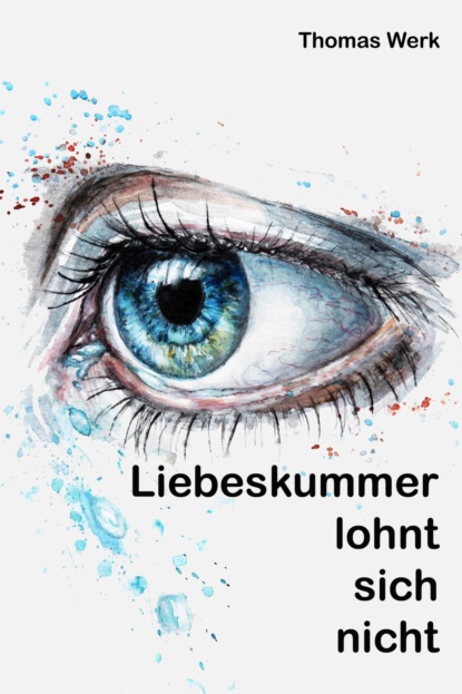 Скачать книгу Liebeskummer lohnt sich nicht