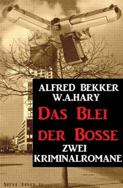 Скачать книгу Das Blei der Bosse: Zwei Kriminalromane