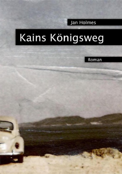 Скачать книгу Kains Königsweg
