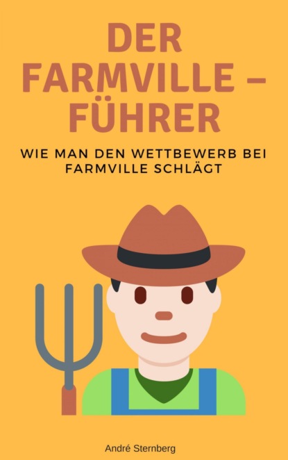 Скачать книгу Der Farmville – Führer