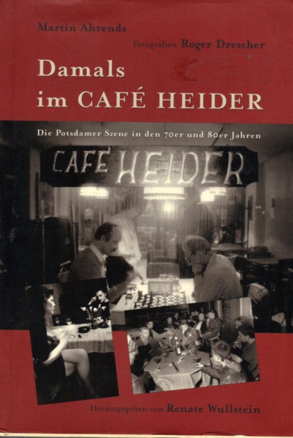 Скачать книгу Damals im Café Heider