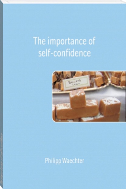 Скачать книгу The importance of self-confidence