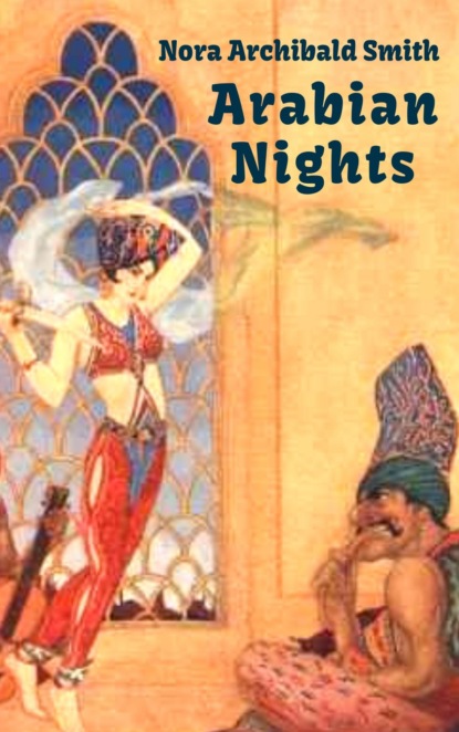 Скачать книгу Arabian Nights (Tales from One Thousand and One Nights)