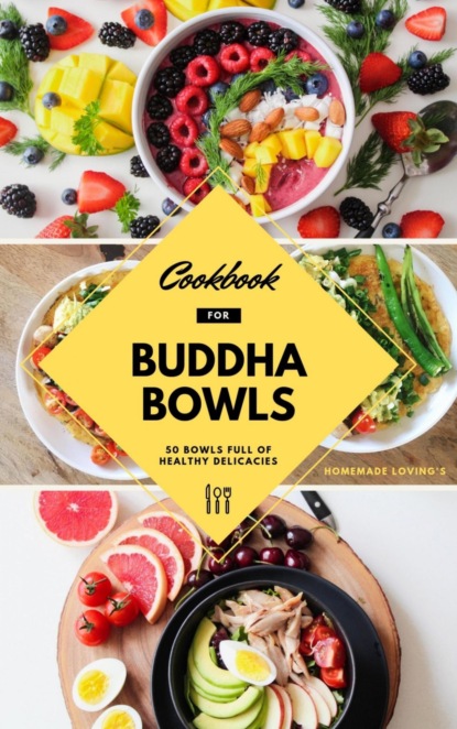Скачать книгу Cookbook For Buddha Bowls