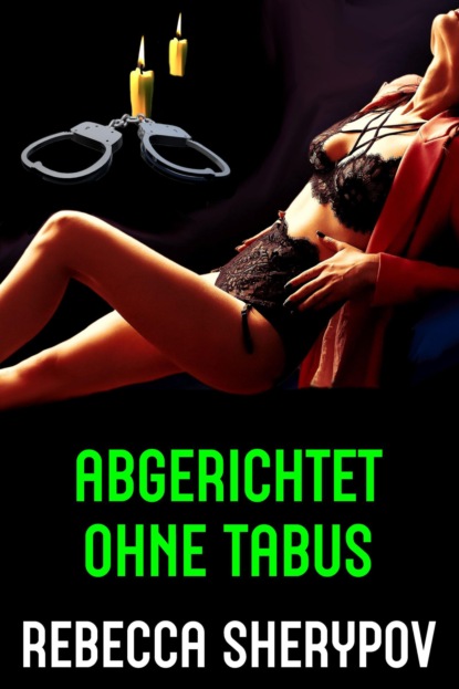Скачать книгу Abgerichtet ohne Tabus