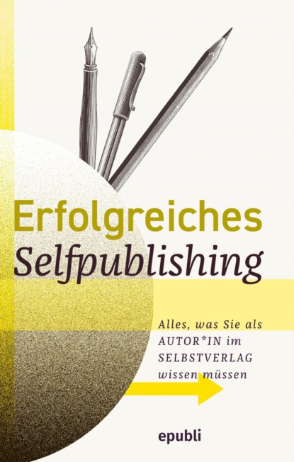 Скачать книгу Erfolgreiches Selfpublishing