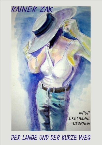 Скачать книгу Der lange und der kurze Weg