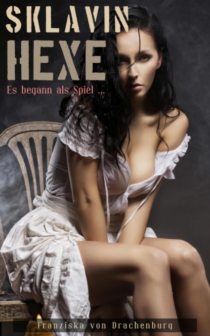Скачать книгу Sklavin Hexe