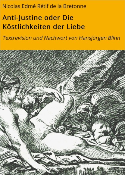 Скачать книгу Anti-Justine oder Die Köstlichkeiten der Liebe