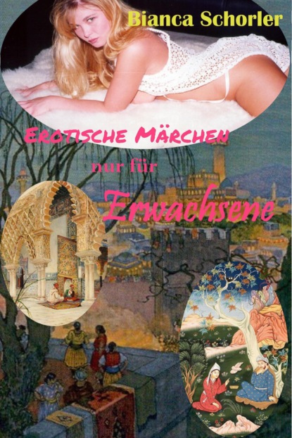 Скачать книгу Erotische Märchen für Erwachsene