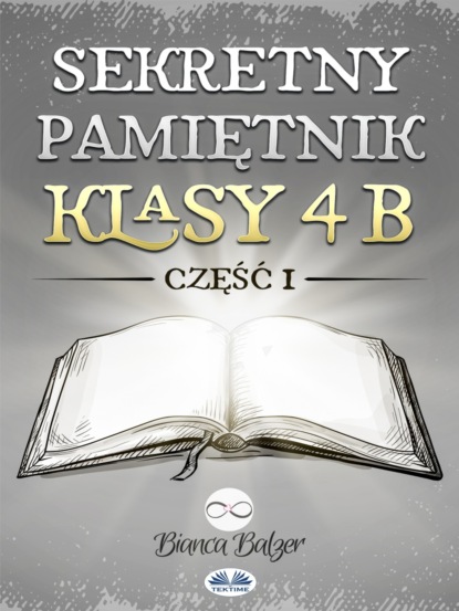 Скачать книгу Sekretny Pamiętnik Klasy 4b