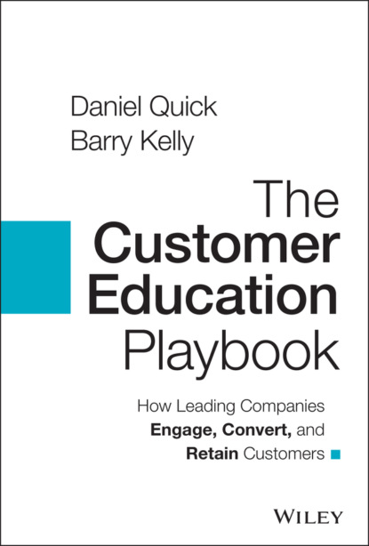 Скачать книгу The Customer Education Playbook