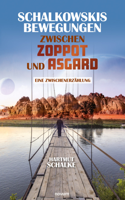 Скачать книгу Schalkowskis Bewegungen zwischen Zoppot und Asgard