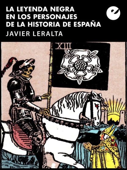 Скачать книгу La leyenda negra en los personajes de la historia de España