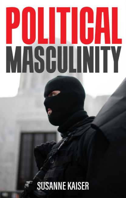 Скачать книгу Political Masculinity