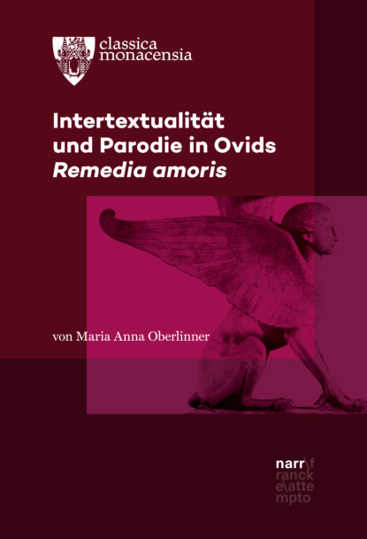 Скачать книгу Intertextualität und Parodie in Ovids Remedia amoris